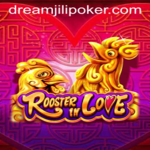 RoosterInLove: Discover the Unique World of DREAMJiLi